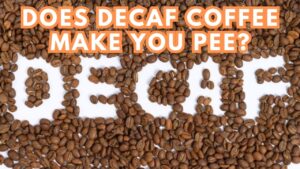 Does Decaf Coffee Make You Pee Exploring the Connection